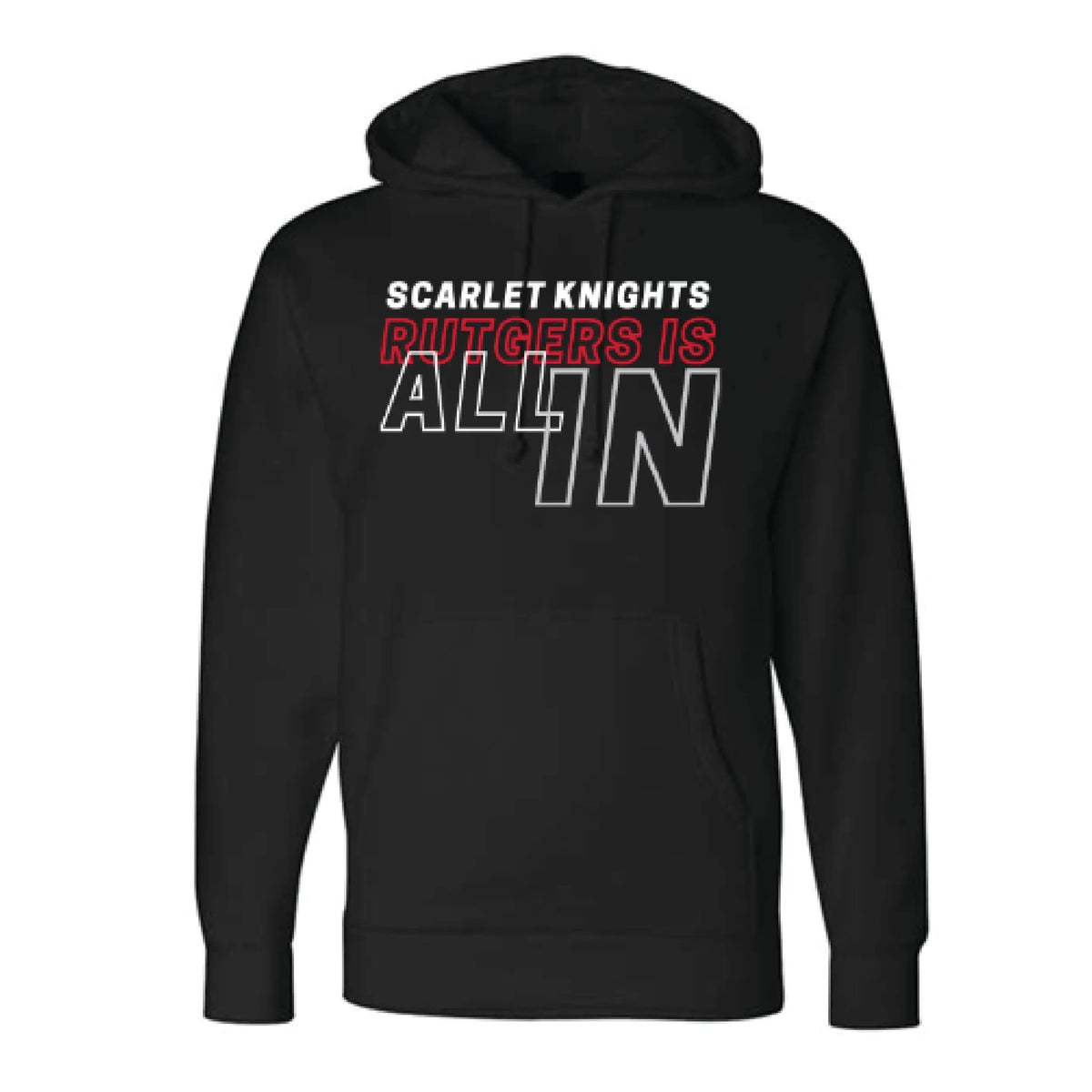 Rutgers is All In Hoody Knight & Day Apparel