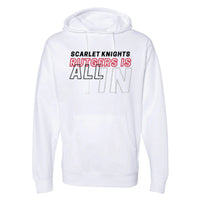 Rutgers is All In Hoody Knight & Day Apparel