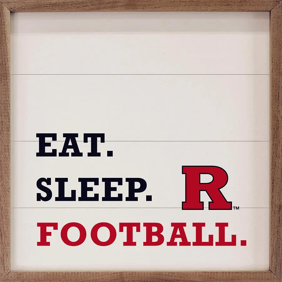 Eat Sleep Football  - Rutgers State University Kendrick Home