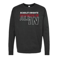 Rutgers Is All In Crewneck Fleece