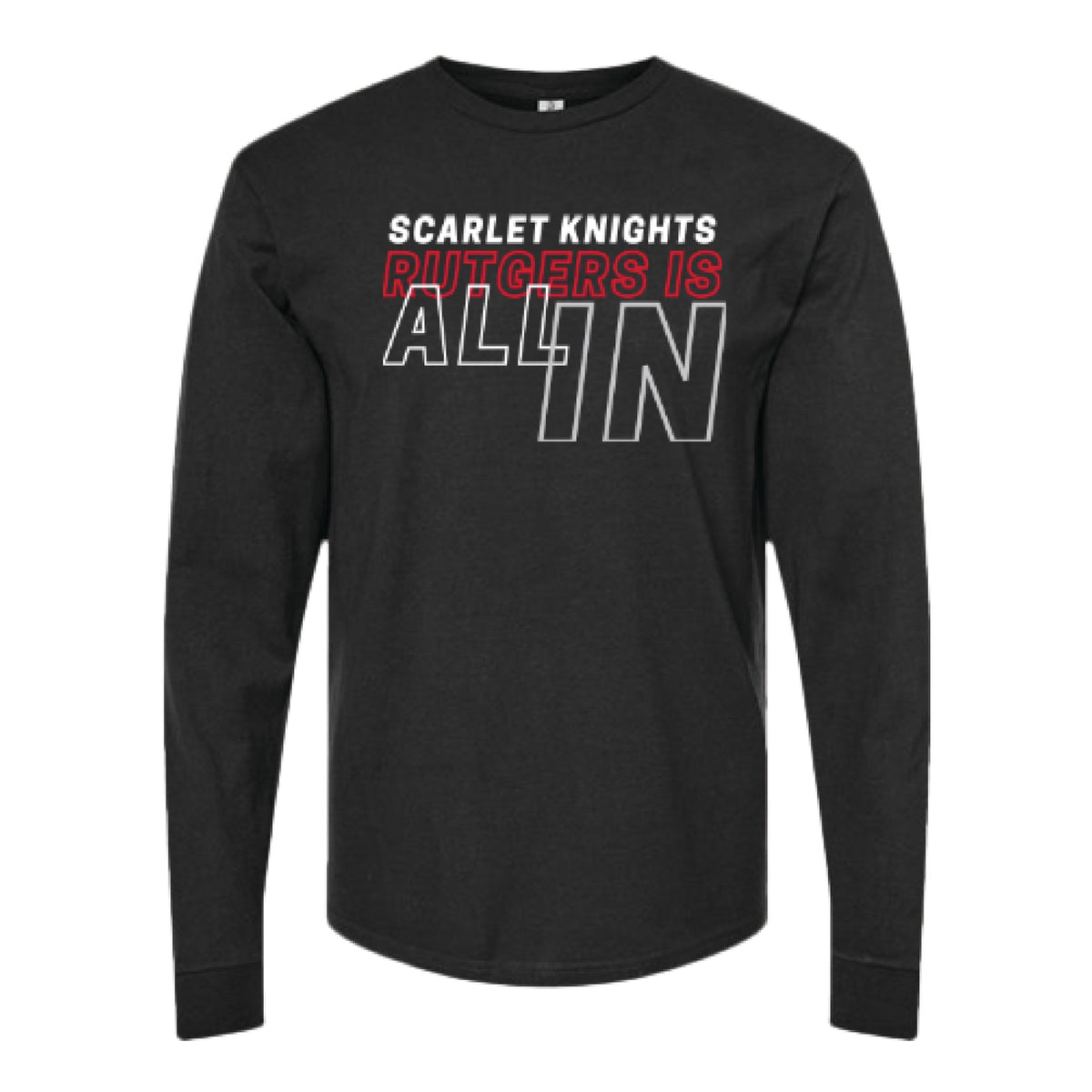 Rutgers Is All In Long Sleeve